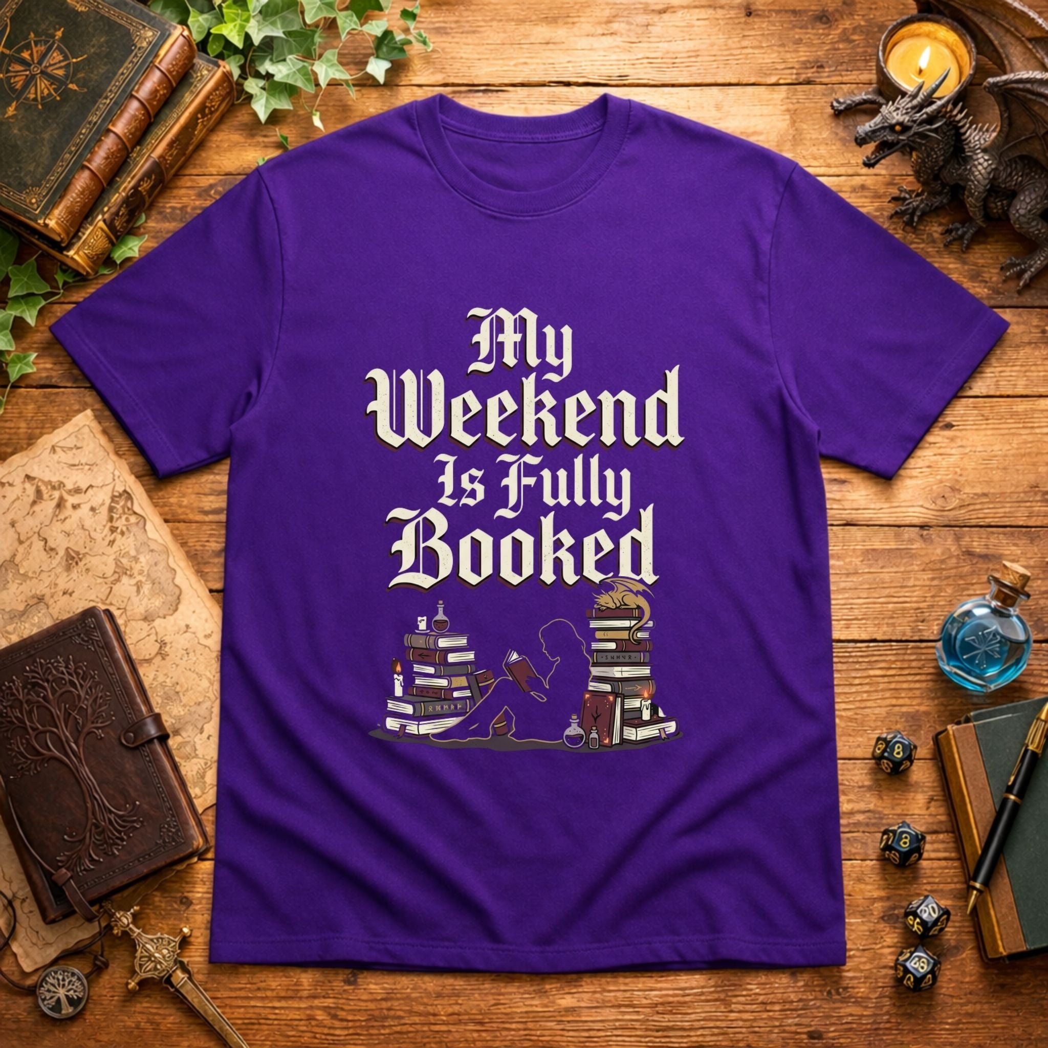 My Weekend Is Fully Booked T-Shirt