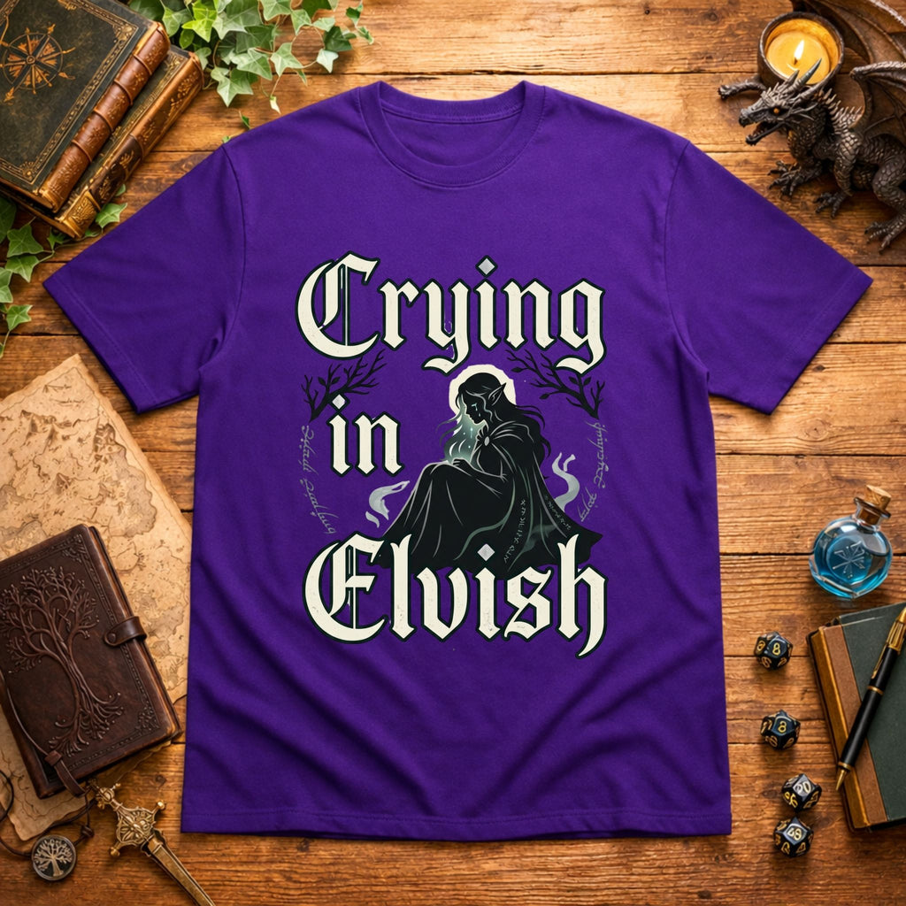 Crying I'm Elvish T-Shirt