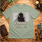 Throne Issues T-Shirt
