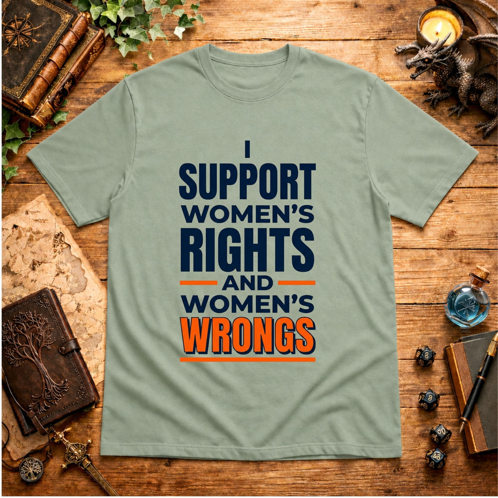 Women's Rights and Wrongs T-Shirt