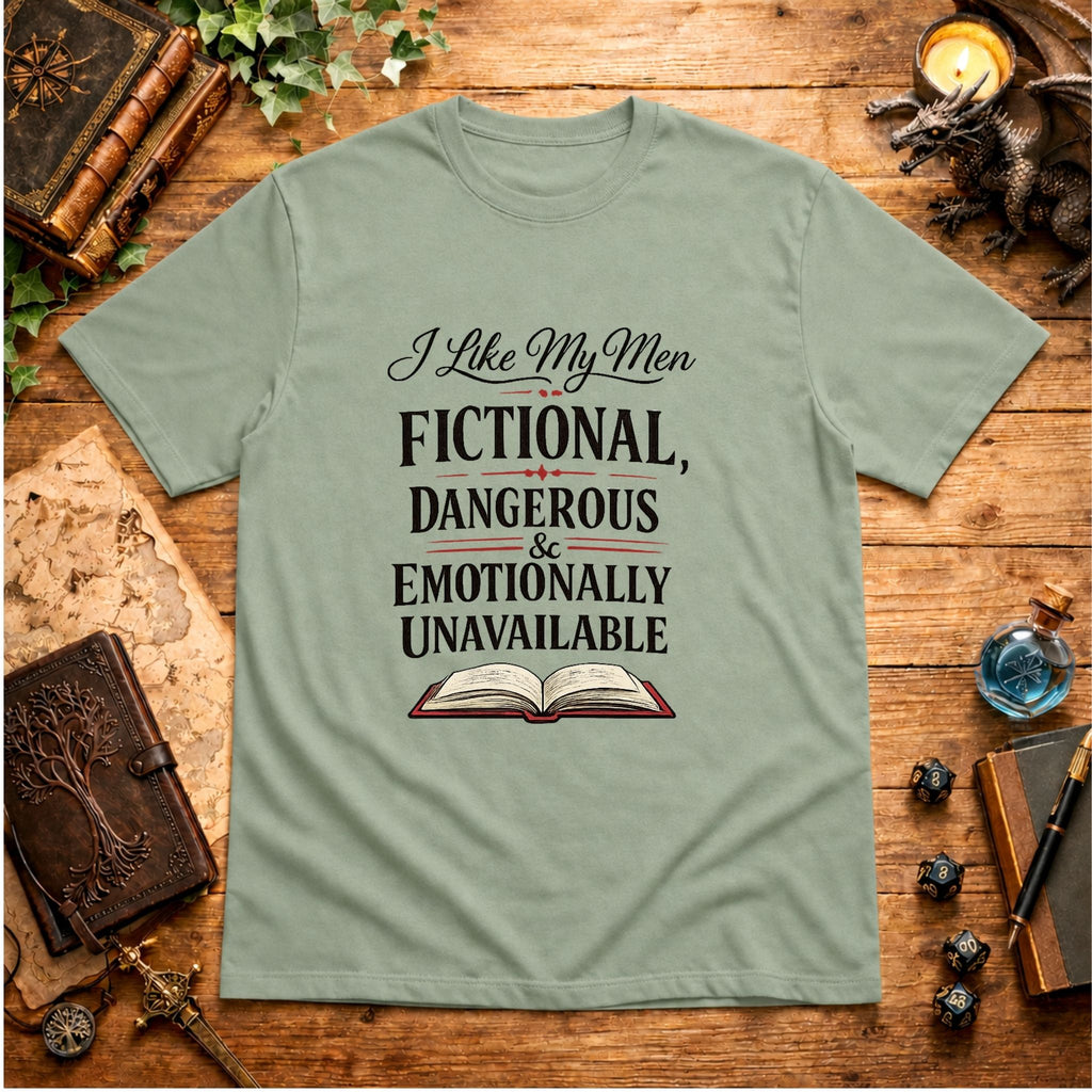 I Like My Men Fictional Dangerous T-Shirt