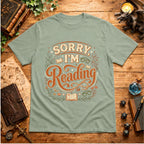Sorry I’m Reading T-Shirt