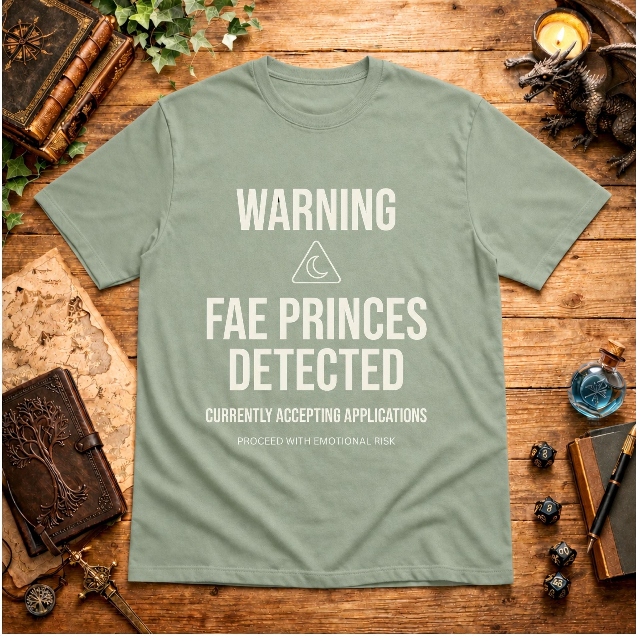 Fae Princes Detected T-Shirt