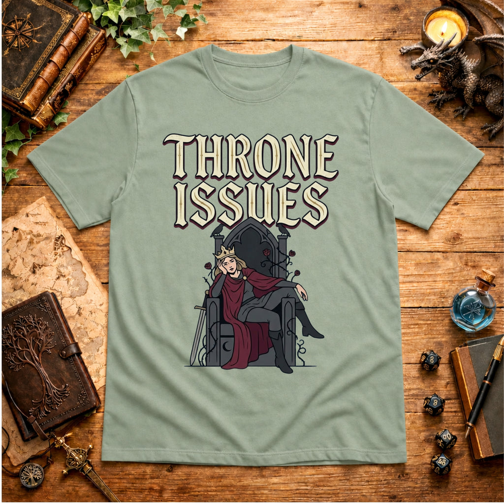 Throne Issues T-Shirt