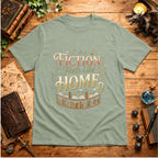 Fiction Feels Like Home T-Shirt