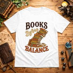 Books Before Balance T-Shirt