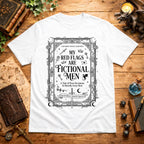 My Red Flags Are Fictional Men T-Shirt