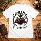 I Judge a Book by Its Body Count T-Shirt