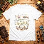 Fiction Feels Like Home T-Shirt