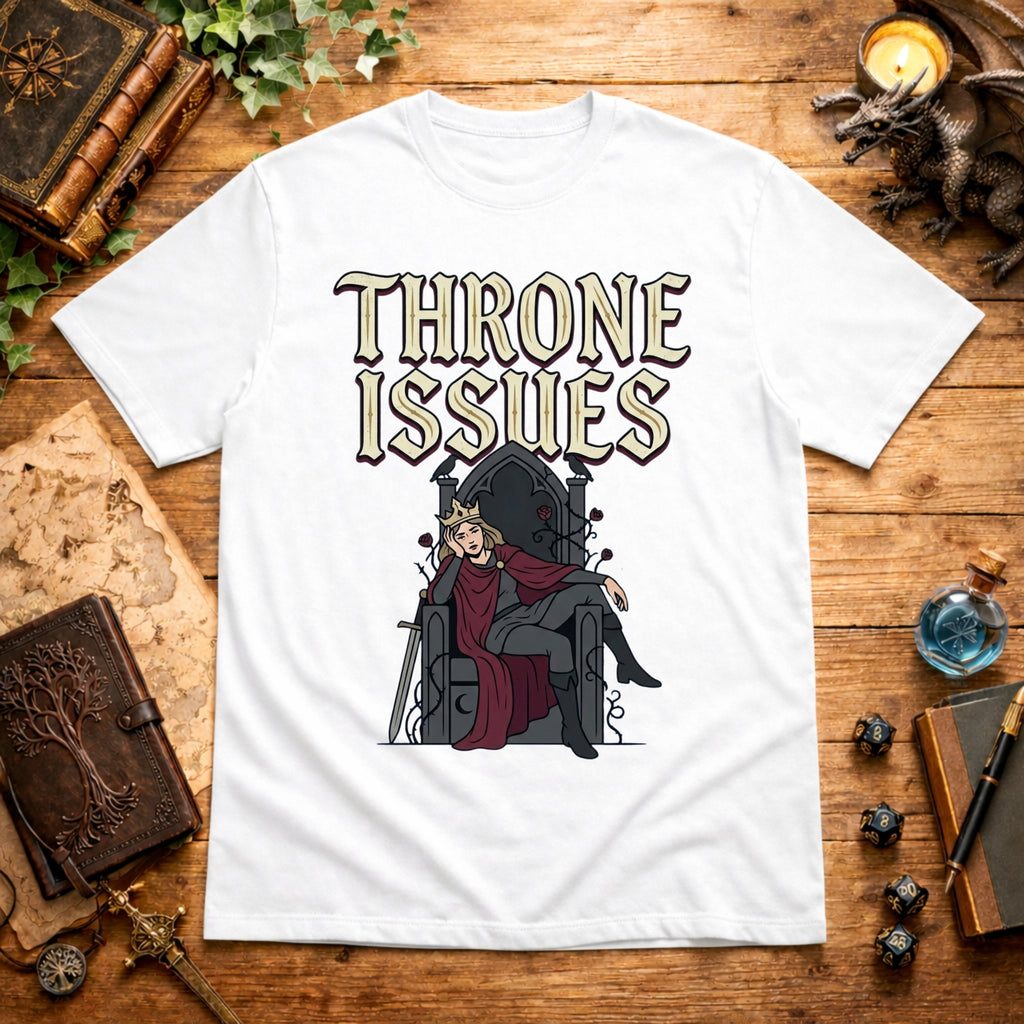 Throne Issues T-Shirt