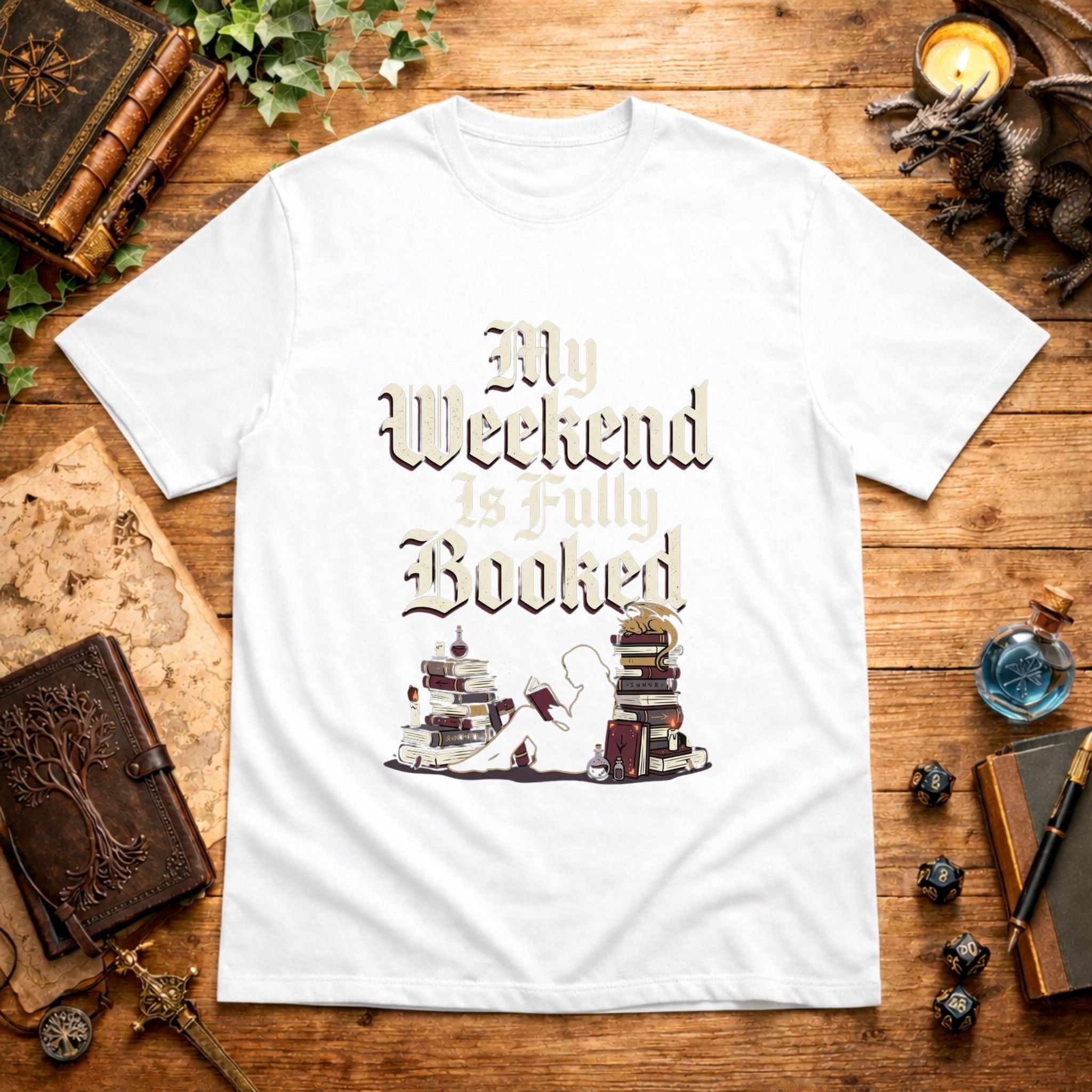 My Weekend Is Fully Booked T-Shirt