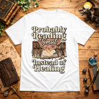 Probably Reading Smut T-Shirt